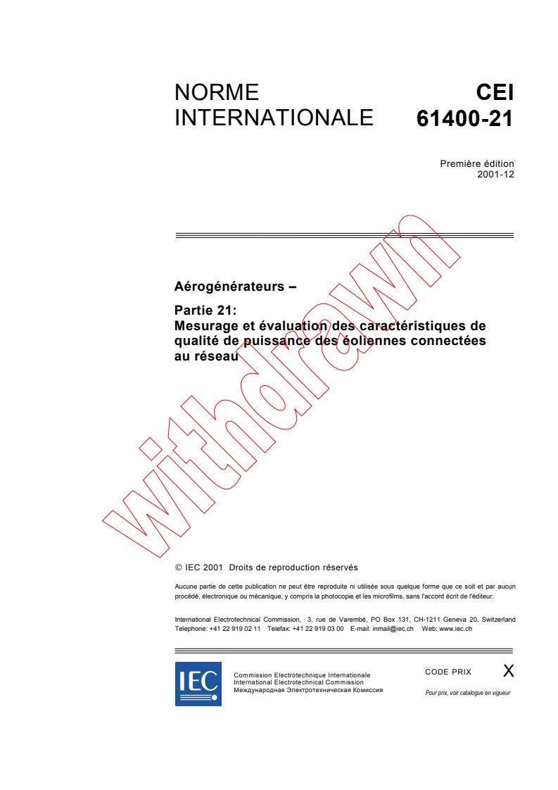 IEC 61400-21:2001 - Aérogénérateurs - Partie 21: Mesurage et évaluation des caractéristiques de qualité de puissance des éoliennes connectées au réseau
Released:12/14/2001