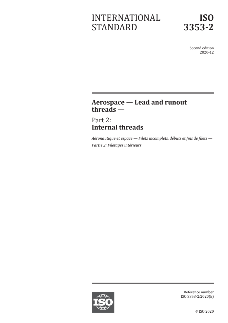 ISO 3353-2:2020 ISO 3353-2:2020 - Aerospace — Lead and runout threads — Part 2: Internal threads
Released:12/16/2020