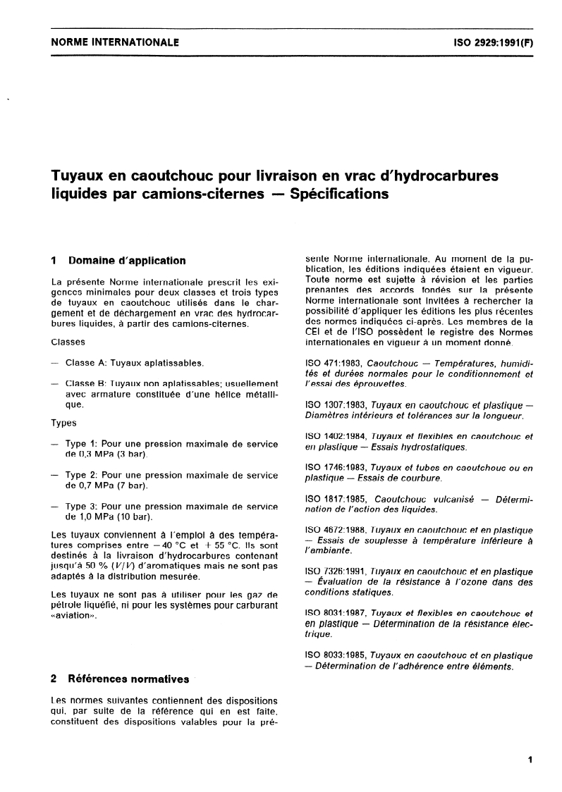 ISO 2929:1991 - Tuyaux en caoutchouc pour livraison en vrac d'hydrocarbures liquides par camions-citernes — Spécifications
Released:6/27/1991