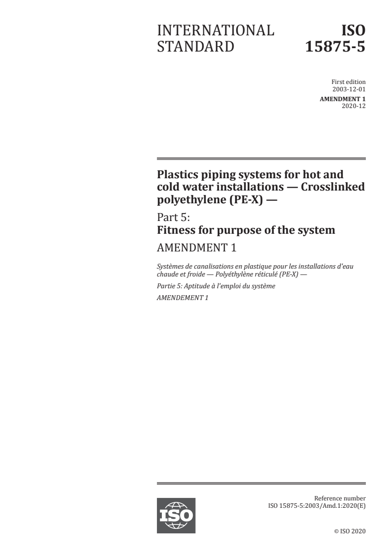 ISO 15875-5:2003/Amd 1:2020 ISO 15875-5:2003/Amd 1:2020 - Plastics piping systems for hot and cold water installations — Crosslinked polyethylene (PE-X) — Part 5: Fitness for purpose of the system — Amendment 1
Released:12/2/2020