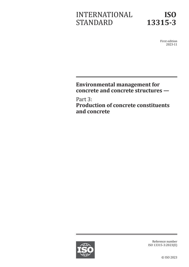 ISO 13315-3:2023 - Environmental management for concrete and concrete structures — Part 3: Production of concrete constituents and concrete
Released:9. 11. 2023