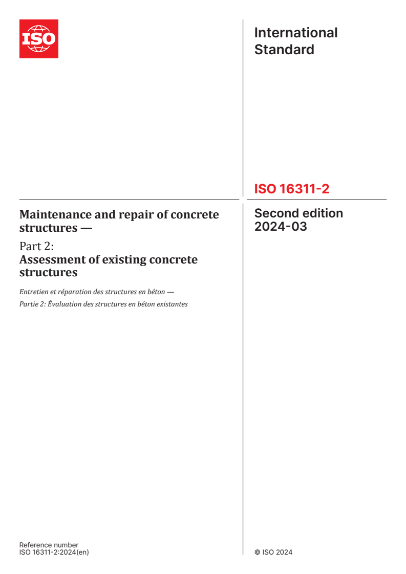 ISO 16311-2:2024 - Maintenance and repair of concrete structures — Part 2: Assessment of existing concrete structures
Released:21. 03. 2024