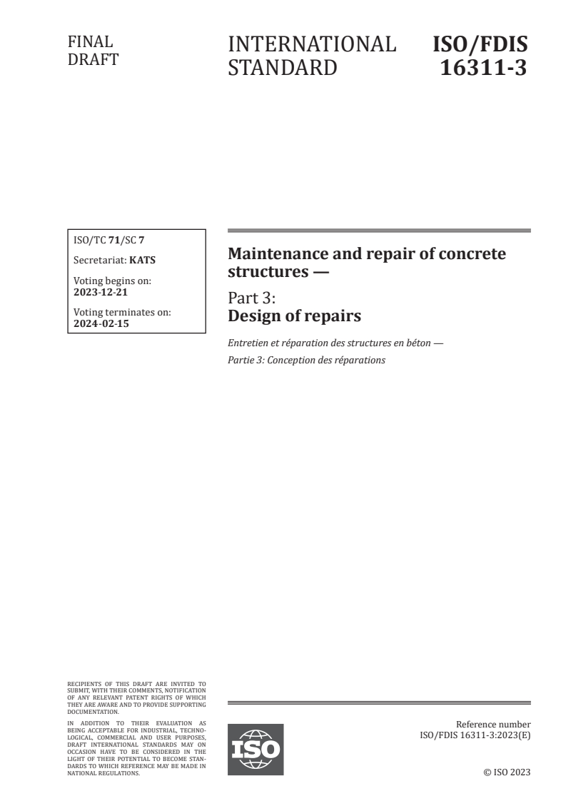 ISO/FDIS 16311-3 - Maintenance and repair of concrete structures — Part 3: Design of repairs
Released:7. 12. 2023