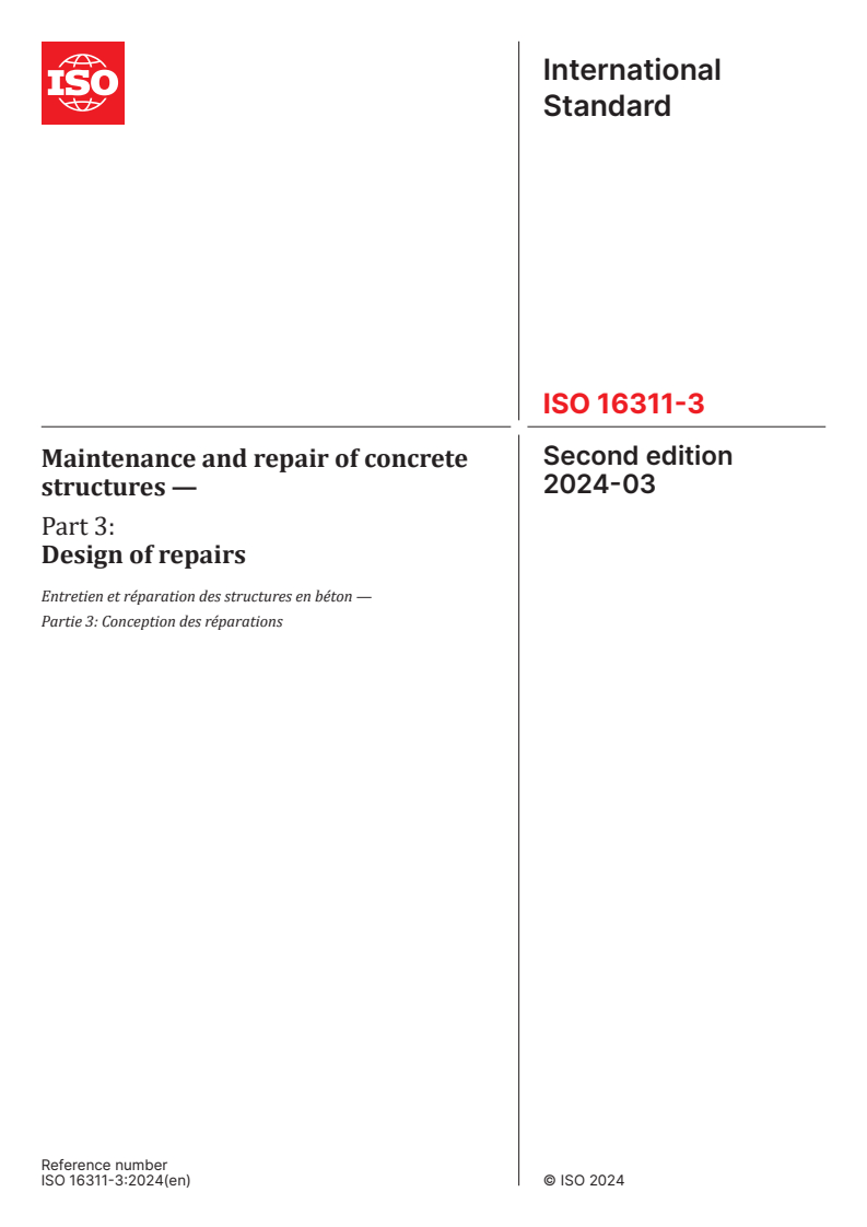 ISO 16311-3:2024 - Maintenance and repair of concrete structures — Part 3: Design of repairs
Released:21. 03. 2024