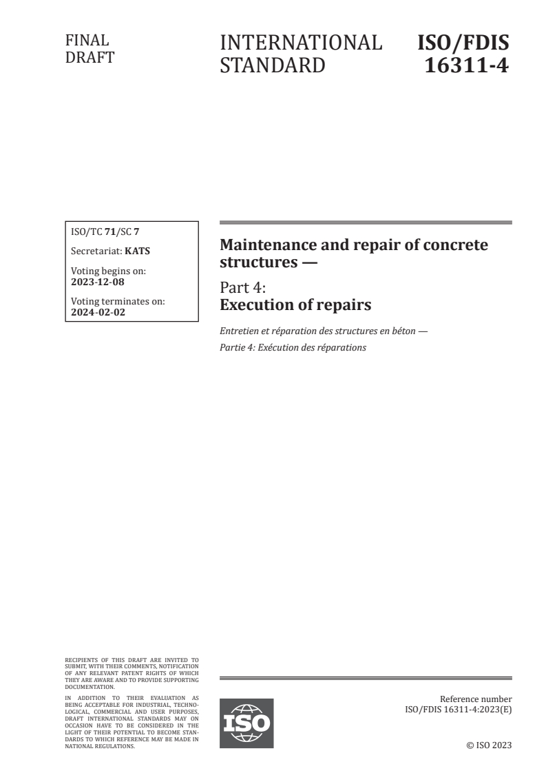 ISO/FDIS 16311-4 - Maintenance and repair of concrete structures — Part 4: Execution of repairs
Released:24. 11. 2023