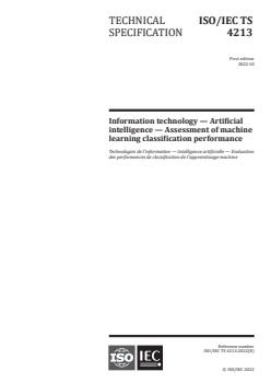 ISO/IEC TS 4213:2022 ISO/IEC TS 4213:2022 - Information technology — Artificial intelligence — Assessment of machine learning classification performance
Released:13. 10. 2022 - Page 1 preview