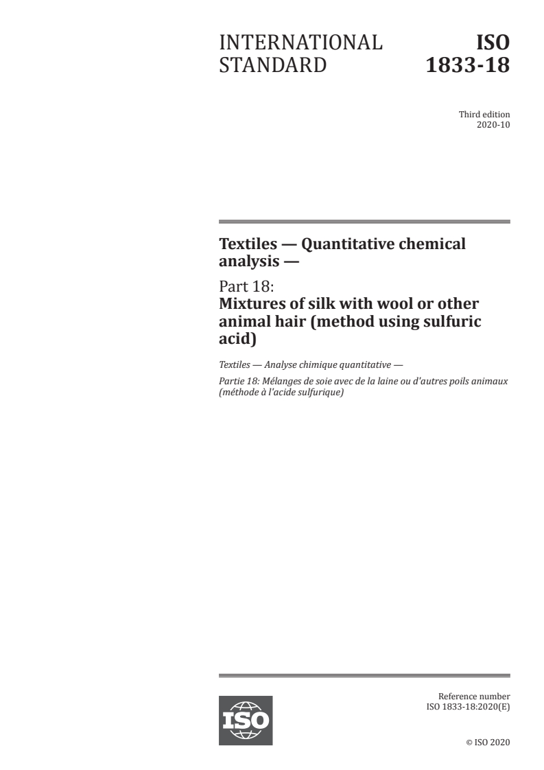 ISO 1833-18:2020 ISO 1833-18:2020 - Textiles — Quantitative chemical analysis — Part 18: Mixtures of silk with wool or other animal hair (method using sulfuric acid)
Released:10/5/2020