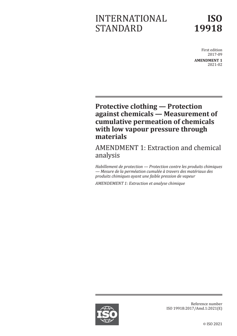 ISO 19918:2017/Amd 1:2021 ISO 19918:2017/Amd 1:2021 - Protective clothing — Protection against chemicals — Measurement of cumulative permeation of chemicals with low vapour pressure through materials — Amendment 1: Extraction and chemical analysis
Released:2/19/2021