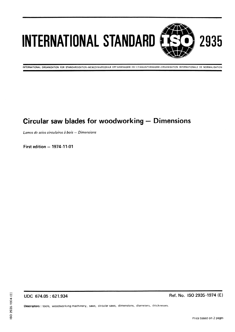 ISO 2935:1974 - Circular saw blades for woodworking — Dimensions
Released:1. 11. 1974