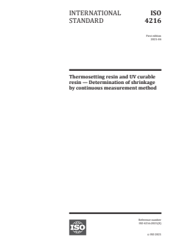 ISO 4216:2021 - Thermosetting resin and UV curable resin — Determination of shrinkage by continuous measurement method
Released:4/22/2021 - Page 1 preview