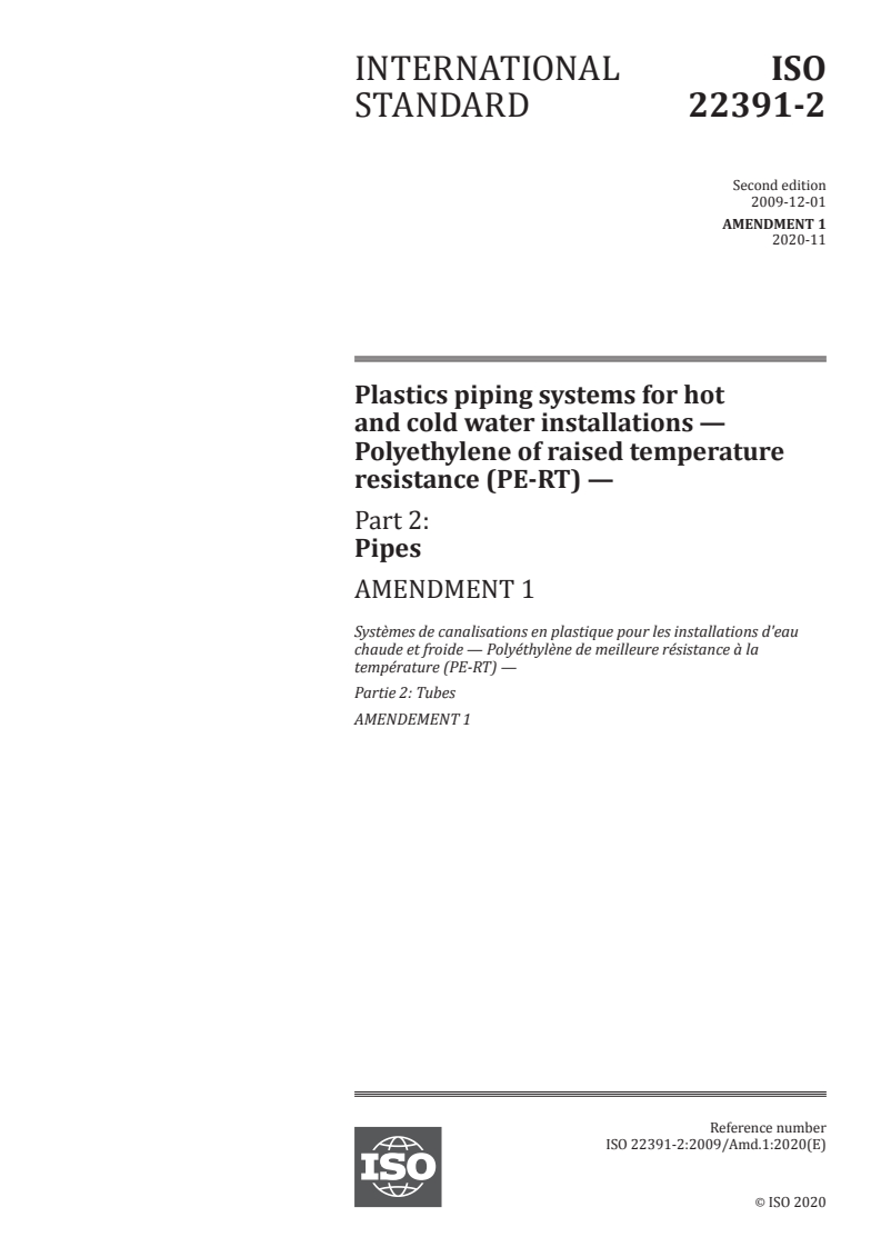 ISO 22391-2:2009/Amd 1:2020 ISO 22391-2:2009/Amd 1:2020 - Plastics piping systems for hot and cold water installations — Polyethylene of raised temperature resistance (PE-RT) — Part 2: Pipes — Amendment 1
Released:11/24/2020