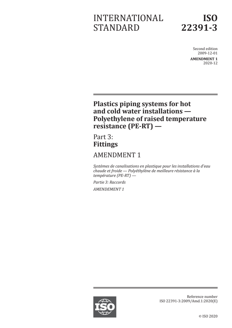 ISO 22391-3:2009/Amd 1:2020 - Plastics piping systems for hot and cold water installations — Polyethylene of raised temperature resistance (PE-RT) — Part 3: Fittings — Amendment 1
Released:12/7/2020