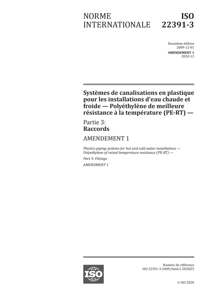 ISO 22391-3:2009/Amd 1:2020 - Systèmes de canalisations en plastique pour les installations d'eau chaude et froide — Polyéthylène de meilleure résistance à la température (PE-RT) — Partie 3: Raccords — Amendement 1
Released:12/22/2020