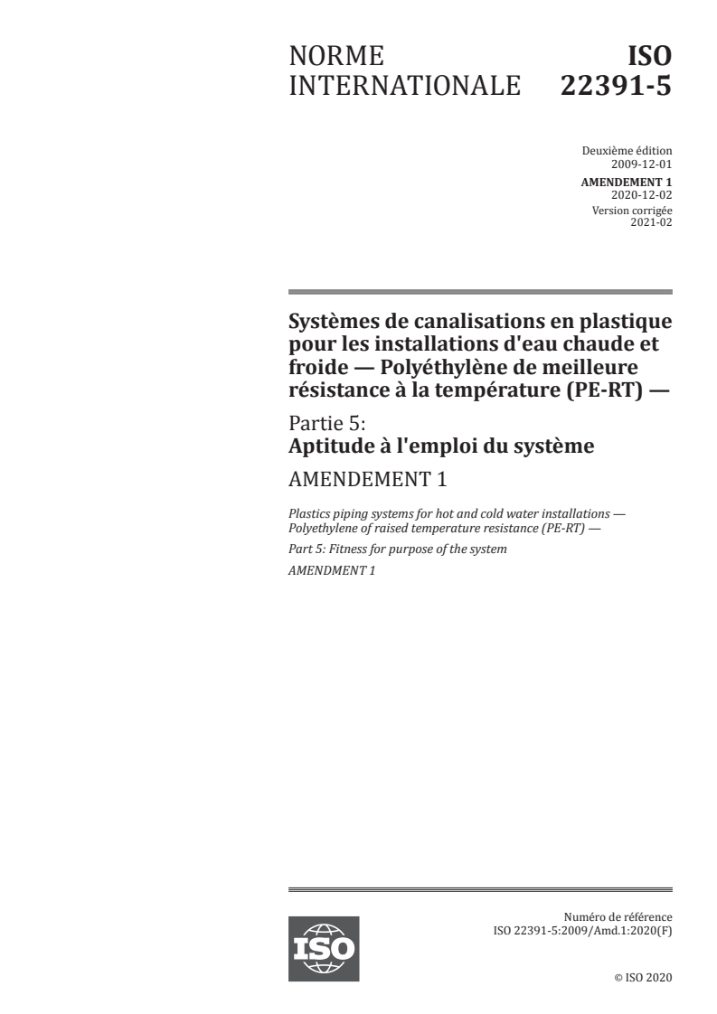 ISO 22391-5:2009/Amd 1:2020 - Systèmes de canalisations en plastique pour les installations d'eau chaude et froide — Polyéthylène de meilleure résistance à la température (PE-RT) — Partie 5: Aptitude à l'emploi du système — Amendement 1
Released:3/5/2021