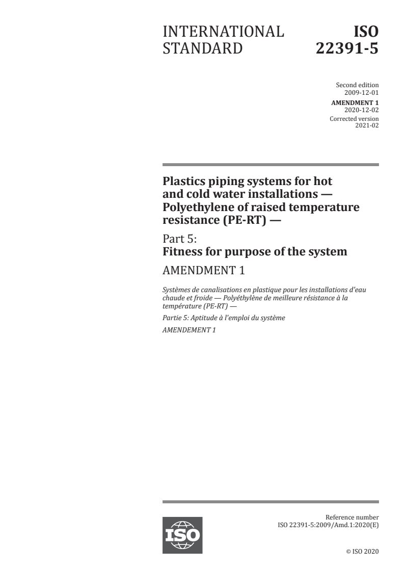 ISO 22391-5:2009/Amd 1:2020 - Plastics piping systems for hot and cold water installations — Polyethylene of raised temperature resistance (PE-RT) — Part 5: Fitness for purpose of the system — Amendment 1
Released:3/5/2021