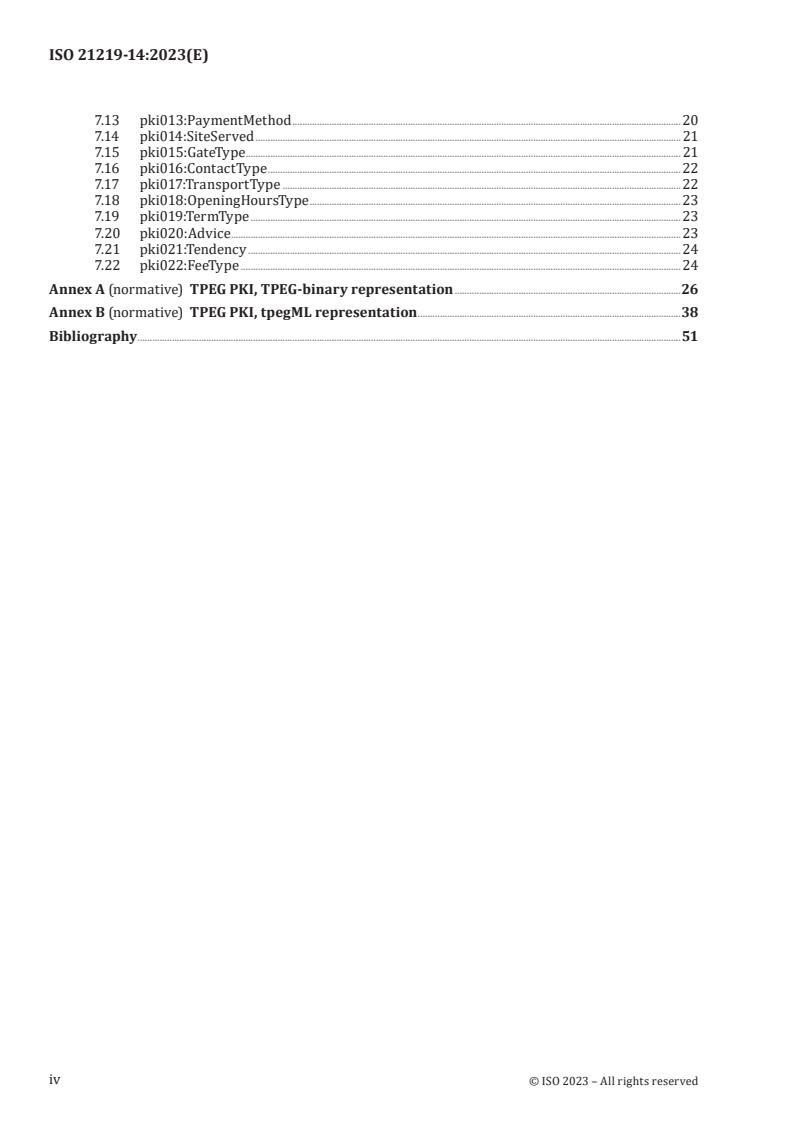 ISO 21219-14:2023 ISO 21219-14:2023 - Intelligent transport systems — Traffic and travel information (TTI) via transport protocol experts group, generation 2 (TPEG2) — Part 14: Parking information (TPEG2-PKI)
Released:24. 05. 2023 - Page 4 preview