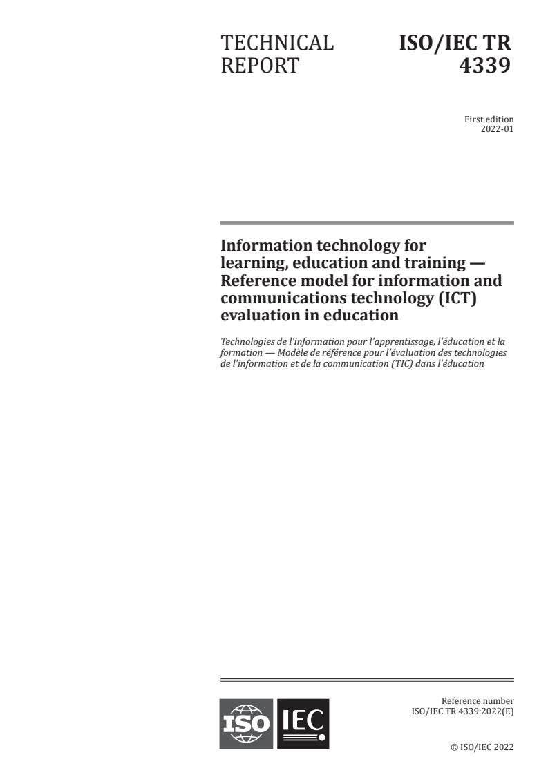 ISO/IEC TR 4339:2022 - Information technology for learning, education and training — Reference model for information and communications technology (ICT) evaluation in education
Released:1/17/2022