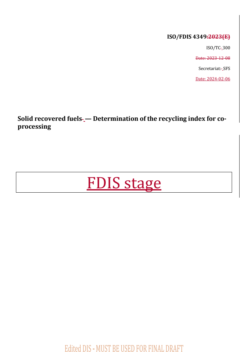 REDLINE ISO/FDIS 4349 - Solid recovered fuels — Determination of the recycling index for co-processing
Released:6. 02. 2024