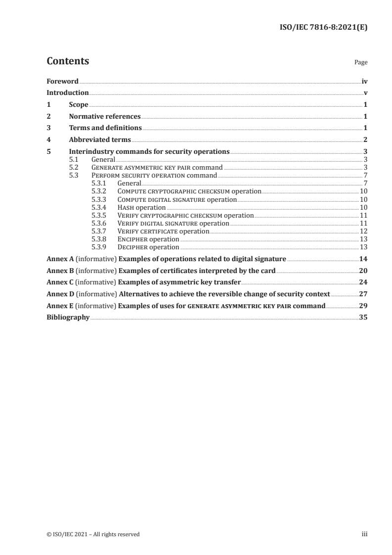 ISO/IEC 7816-8:2021 - Identification cards — Integrated circuit cards — Part 8: Commands and mechanisms for security operations
Released:8/9/2021