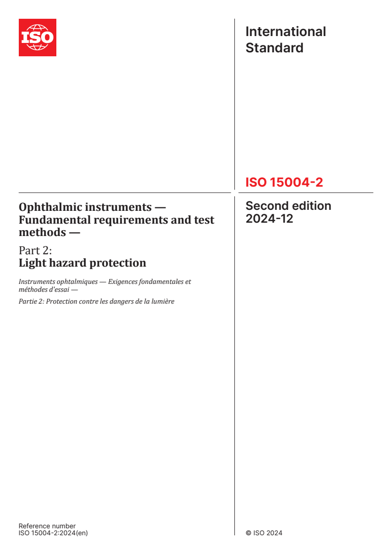 ISO 15004-2:2024 - Ophthalmic instruments — Fundamental requirements and test methods — Part 2: Light hazard protection
Released:12/5/2024