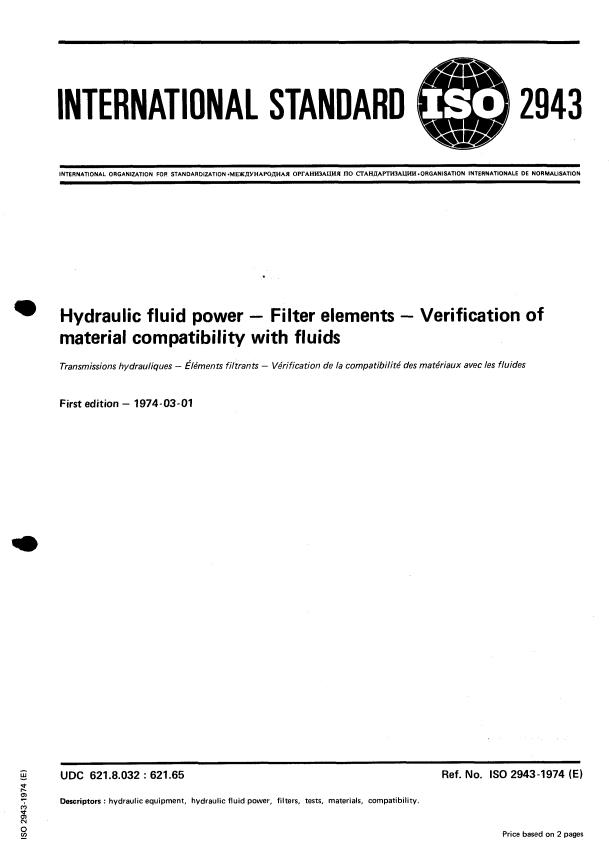 ISO 2943:1974 - Hydraulic fluid power -- Filter elements -- Verification of material compatibility with fluids
