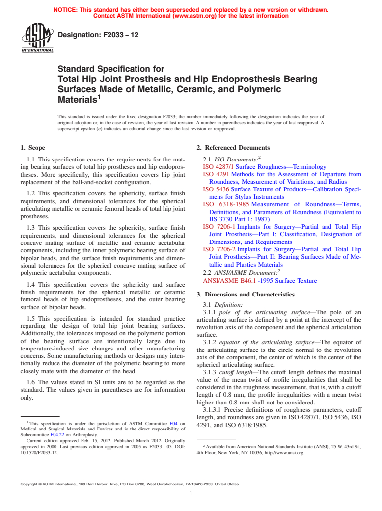 ASTM F2033-12 - Standard Specification for Total Hip Joint Prosthesis and Hip Endoprosthesis Bearing Surfaces Made of Metallic, Ceramic, and Polymeric Materials