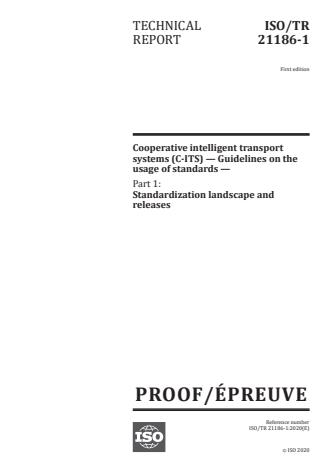 ISO/PRF TR 21186-1:Version 09-jun-2020 - Cooperative intelligent transport systems (C-ITS) -- Guidelines on the usage of standards