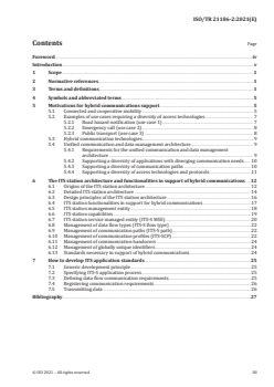 ISO/TR 21186-2:2021 ISO/TR 21186-2:2021 - Cooperative intelligent transport systems (C-ITS) — Guidelines on the usage of standards — Part 2: Hybrid communications
Released:2/1/2021 - Page 3 preview