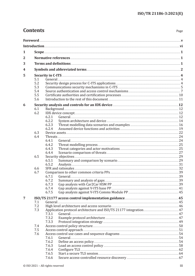 ISO/TR 21186-3:2021 - Cooperative intelligent transport systems (C-ITS) — Guidelines on the usage of standards — Part 3: Security
Released:2/6/2021