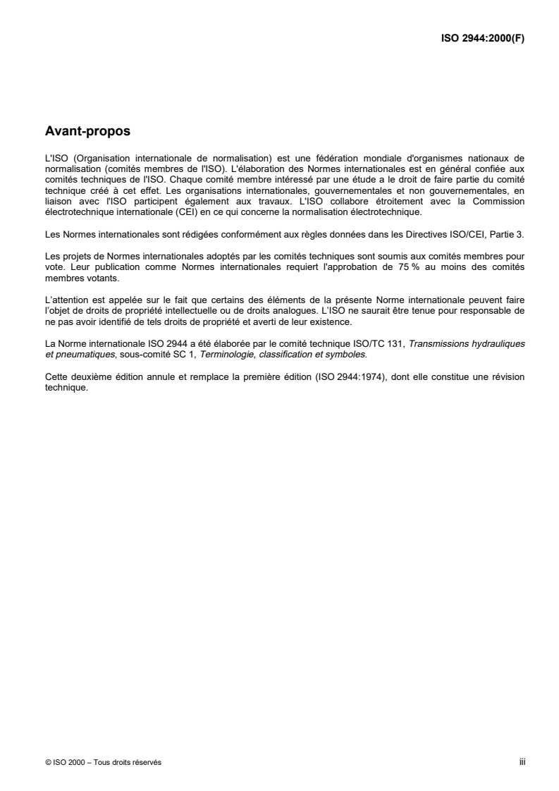 ISO 2944:2000 - Transmissions hydrauliques et pneumatiques — Pressions nominales
Released:3/23/2000