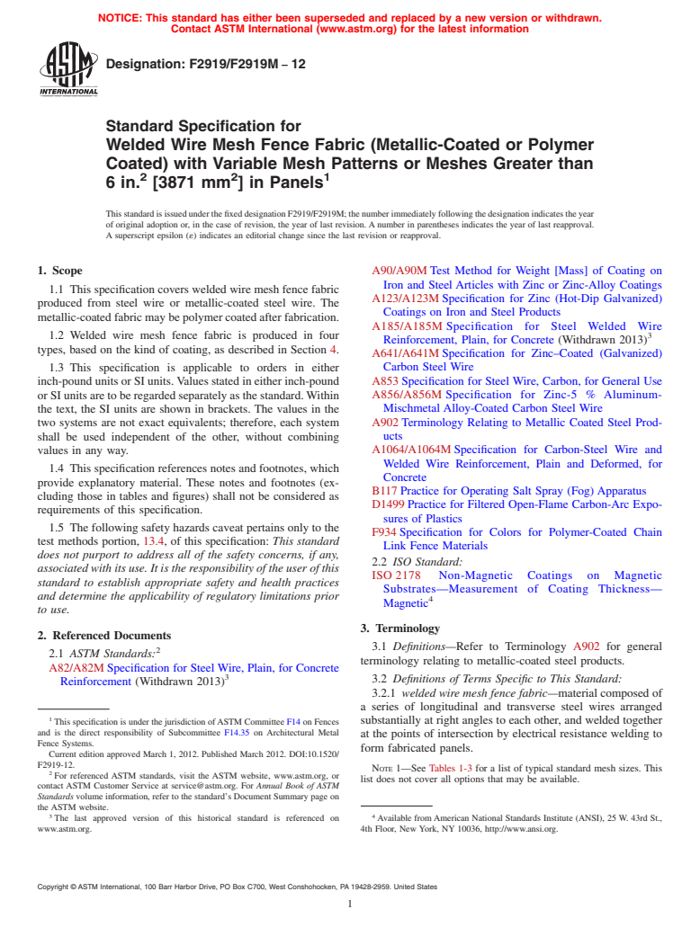 ASTM F2919/F2919M-12 - Standard Specification for Welded Wire Mesh Fence Fabric (Metallic-Coated or Polymer Coated) with Variable Mesh Patterns or Meshes Greater than 6 in.<sup>2</sup> [3871 mm<sup>2</sup>] in Panels