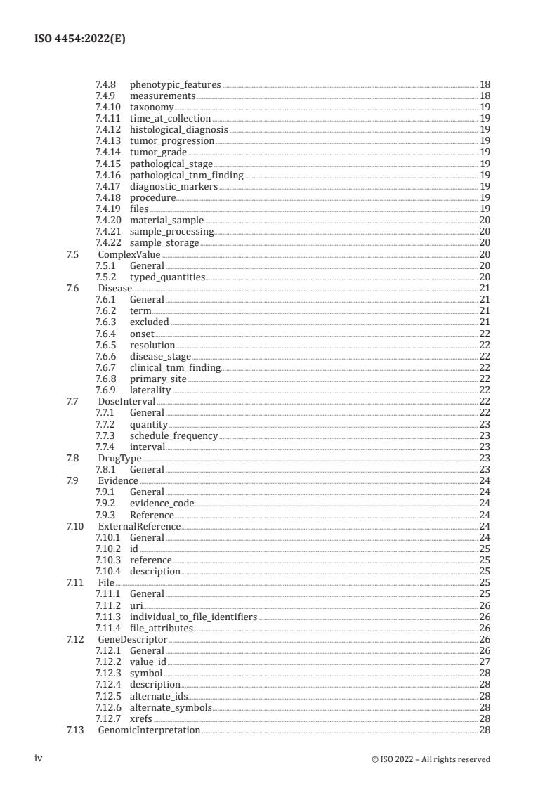ISO 4454:2022 ISO 4454:2022 - Genomics informatics — Phenopackets: A format for phenotypic data exchange
Released:7. 07. 2022 - Page 4 preview