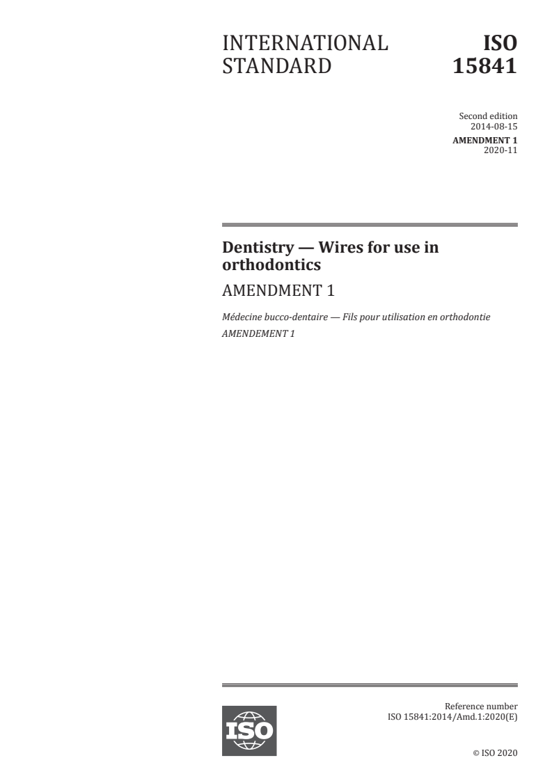 ISO 15841:2014/Amd 1:2020 - Dentistry — Wires for use in orthodontics — Amendment 1
Released:11/12/2020
