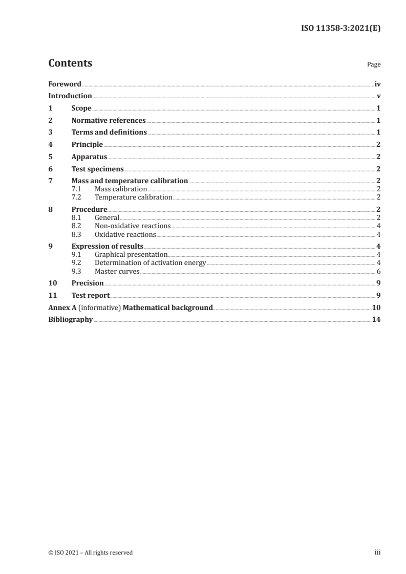 ISO 11358-3:2021 - Plastics — Thermogravimetry (TG) of polymers — Part 3: Determination of the activation energy using the Ozawa-Friedman plot and analysis of the reaction kinetics
Released:1/29/2021
