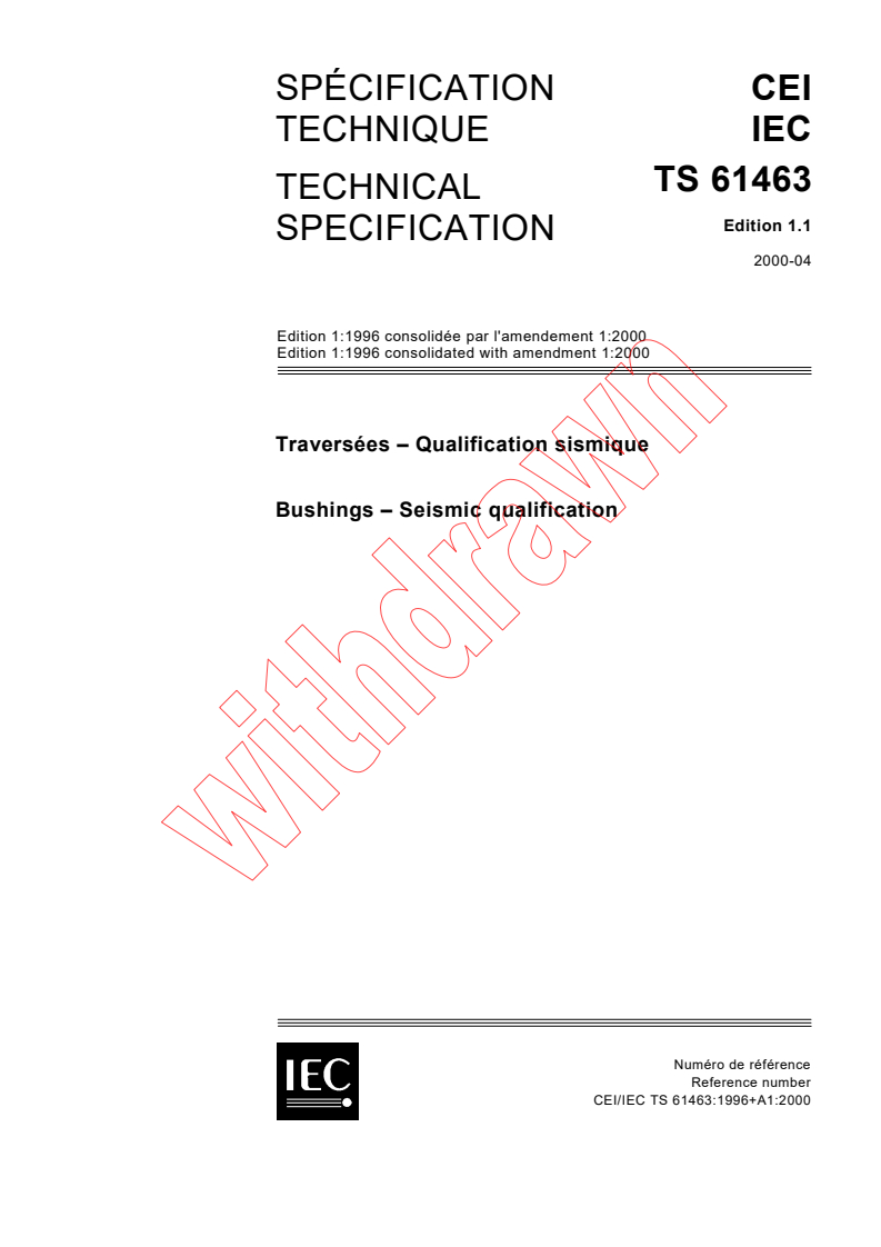 IEC TS 61463:1996+AMD1:2000 CSV - Bushings - Seismic qualification
Released:4/18/2000
Isbn:2831852064