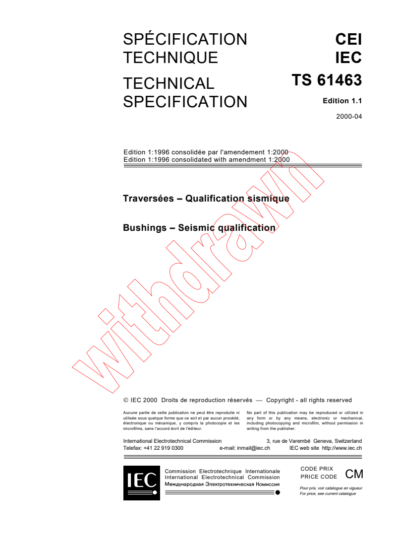 IEC TS 61463:1996+AMD1:2000 CSV - Bushings - Seismic qualification
Released:4/18/2000
Isbn:2831852064