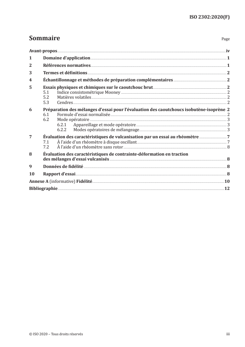 ISO 2302:2020 - Caoutchouc isobutène-isoprène (IIR) — Méthode d'évaluation
Released:9/30/2020