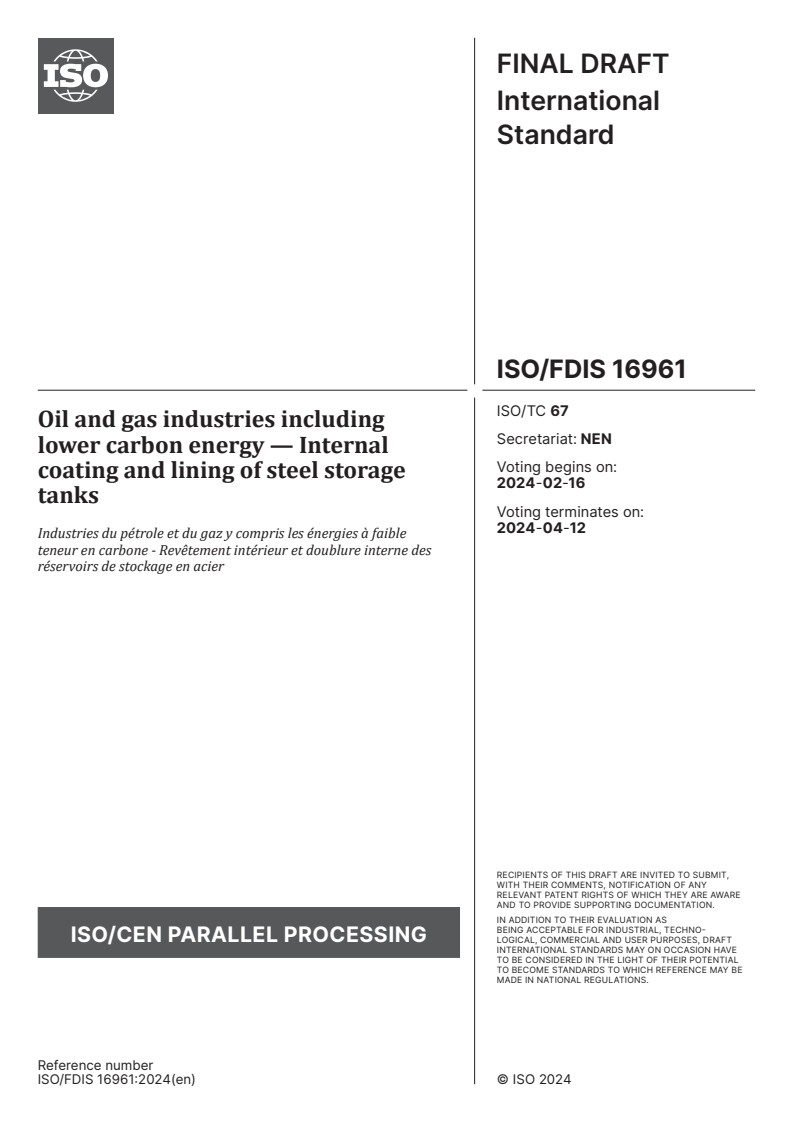 ISO/FDIS 16961 - Oil and gas industries including lower carbon energy — Internal coating and lining of steel storage tanks
Released:2. 02. 2024