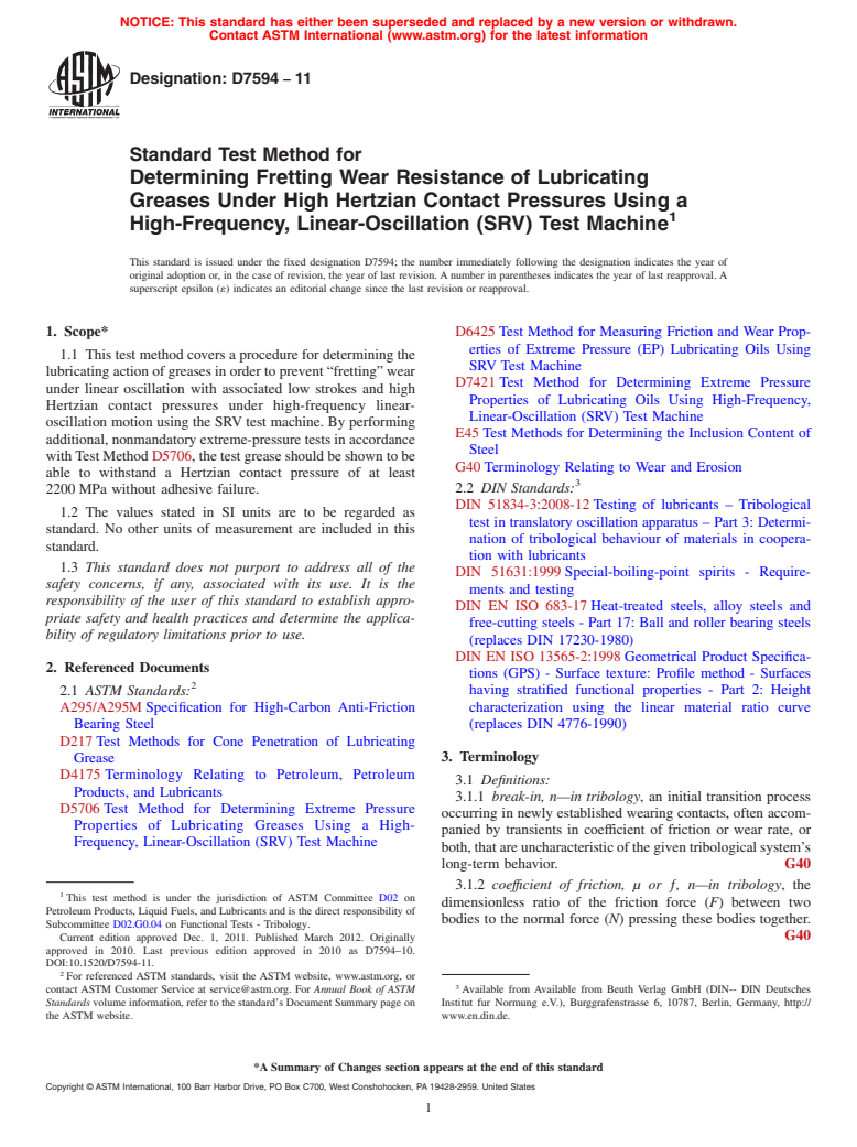 ASTM D7594-11 - Standard Test Method for Determining Fretting Wear Resistance of Lubricating Greases Under  High Hertzian Contact Pressures Using a High-Frequency, Linear-Oscillation (SRV) Test Machine
