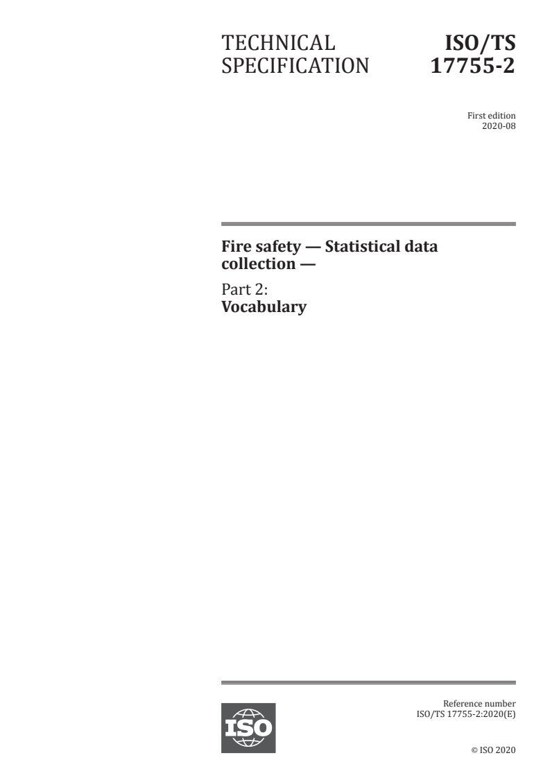 ISO/TS 17755-2:2020 ISO/TS 17755-2:2020 - Fire safety — Statistical data collection — Part 2: Vocabulary
Released:8/6/2020