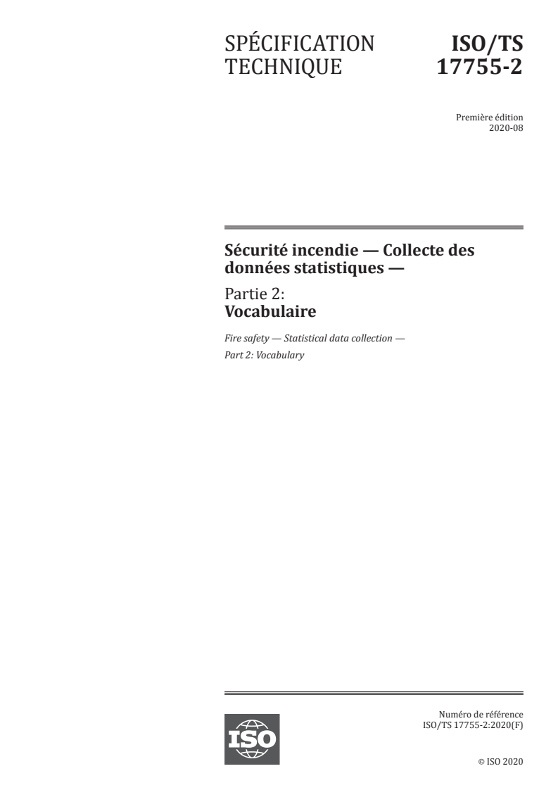 ISO/TS 17755-2:2020 ISO/TS 17755-2:2020 - Sécurité incendie — Collecte des données statistiques — Partie 2: Vocabulaire
Released:10/8/2020