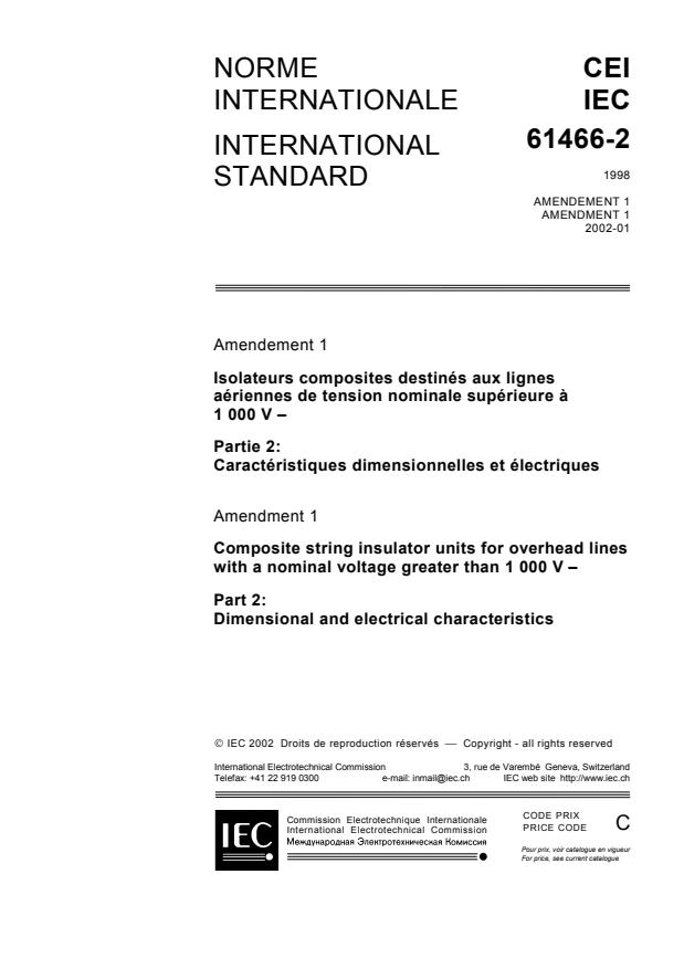IEC 61466-2:1998/AMD1:2002 - Amendment 1 - Composite string insulator units for overhead lines with a nominal voltage greater than 1 000 V - Part 2: Dimensional and electrical characteristics