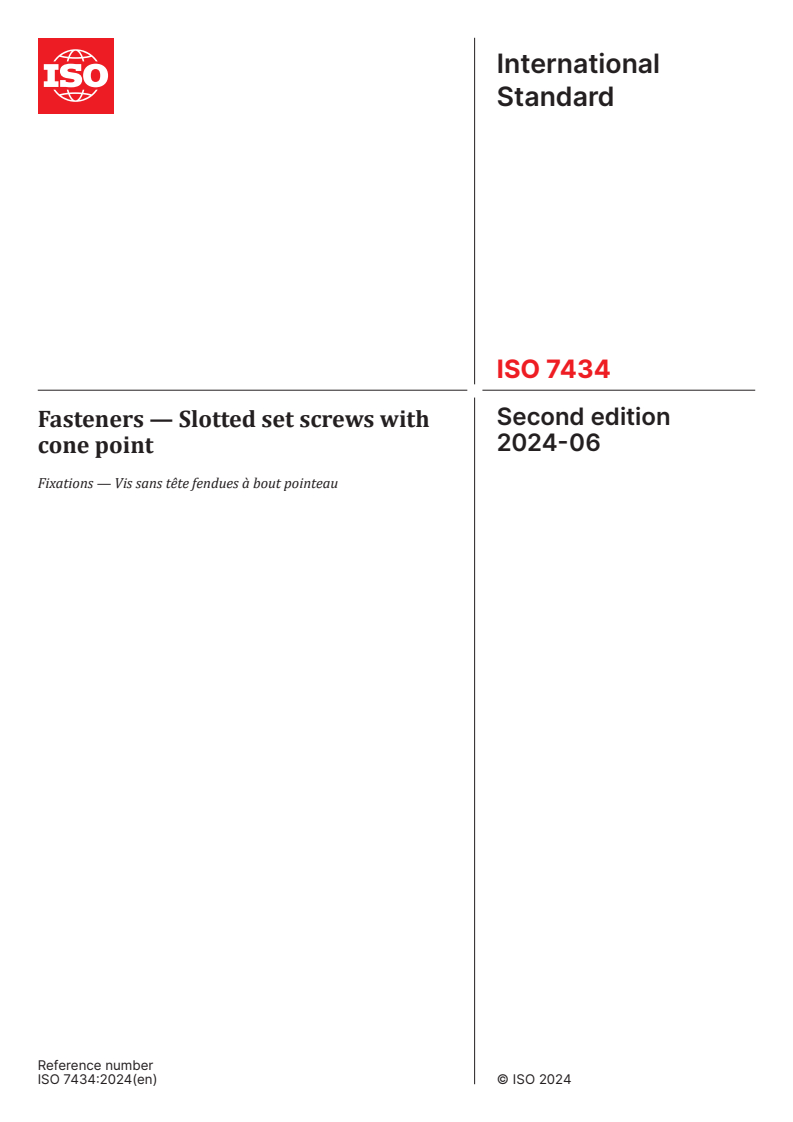 ISO 7434:2024 - Fasteners — Slotted set screws with cone point
Released:18. 06. 2024
