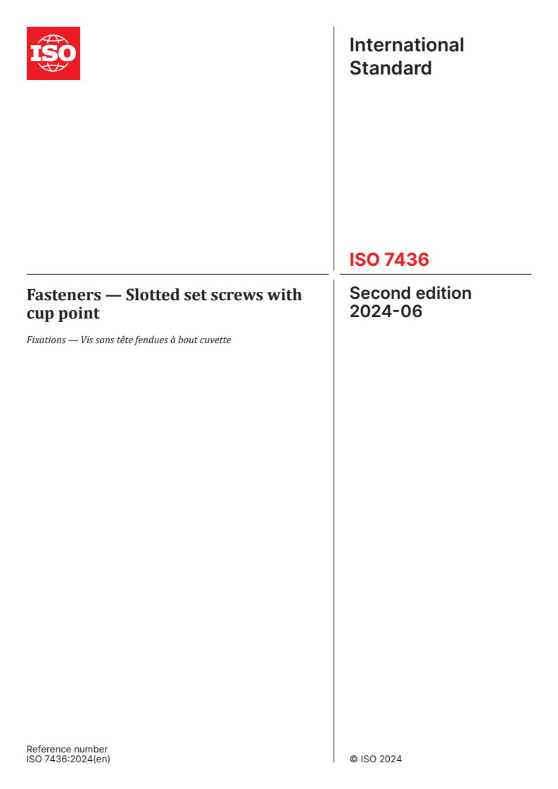 ISO 7436:2024 - Fasteners — Slotted set screws with cup point
Released:18. 06. 2024