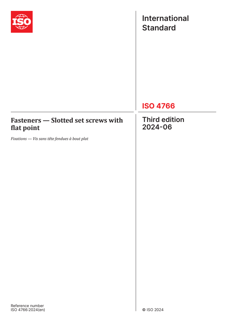 ISO 4766:2024 - Fasteners — Slotted set screws with flat point
Released:18. 06. 2024