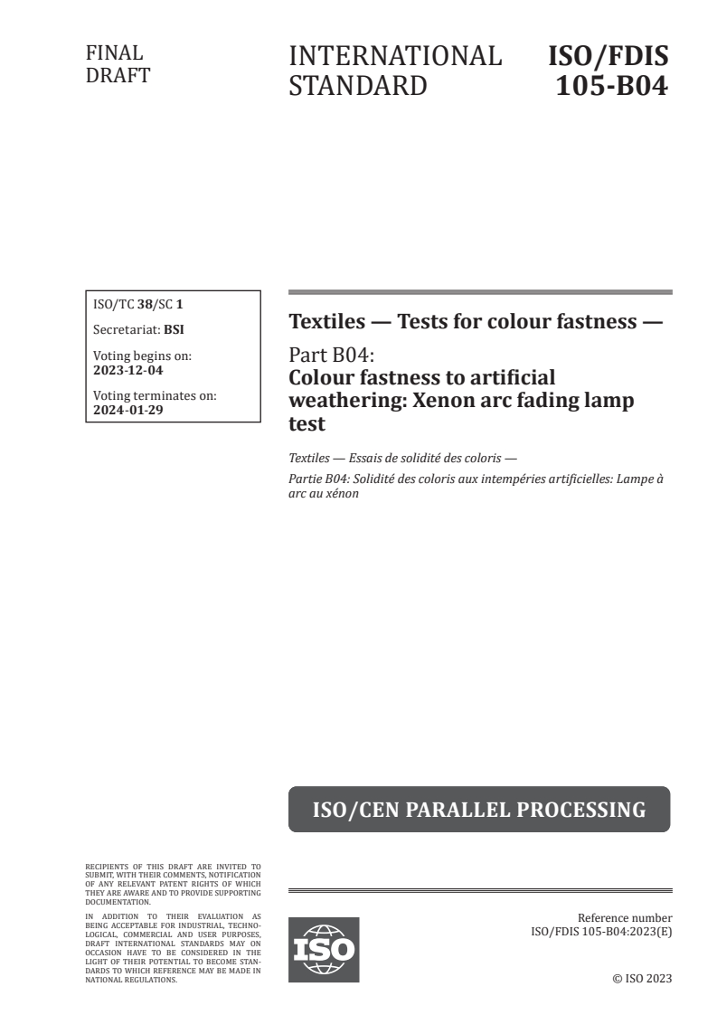 ISO/FDIS 105-B04 - Textiles — Tests for colour fastness — Part B04: Colour fastness to artificial weathering: Xenon arc fading lamp test
Released:20. 11. 2023