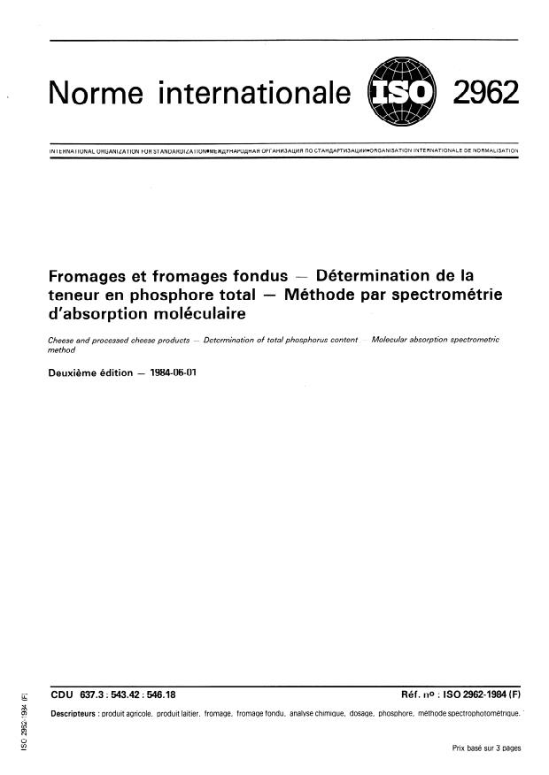 ISO 2962:1984 - Fromages et fromages fondus -- Détermination de la teneur en phosphore total -- Méthode par spectrométrie d'absorption moléculaire