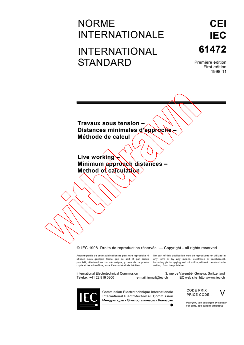 IEC 61472:1998 - Live working - Minimum approach distances - Method of calculation
Released:11/10/1998
Isbn:2831845610