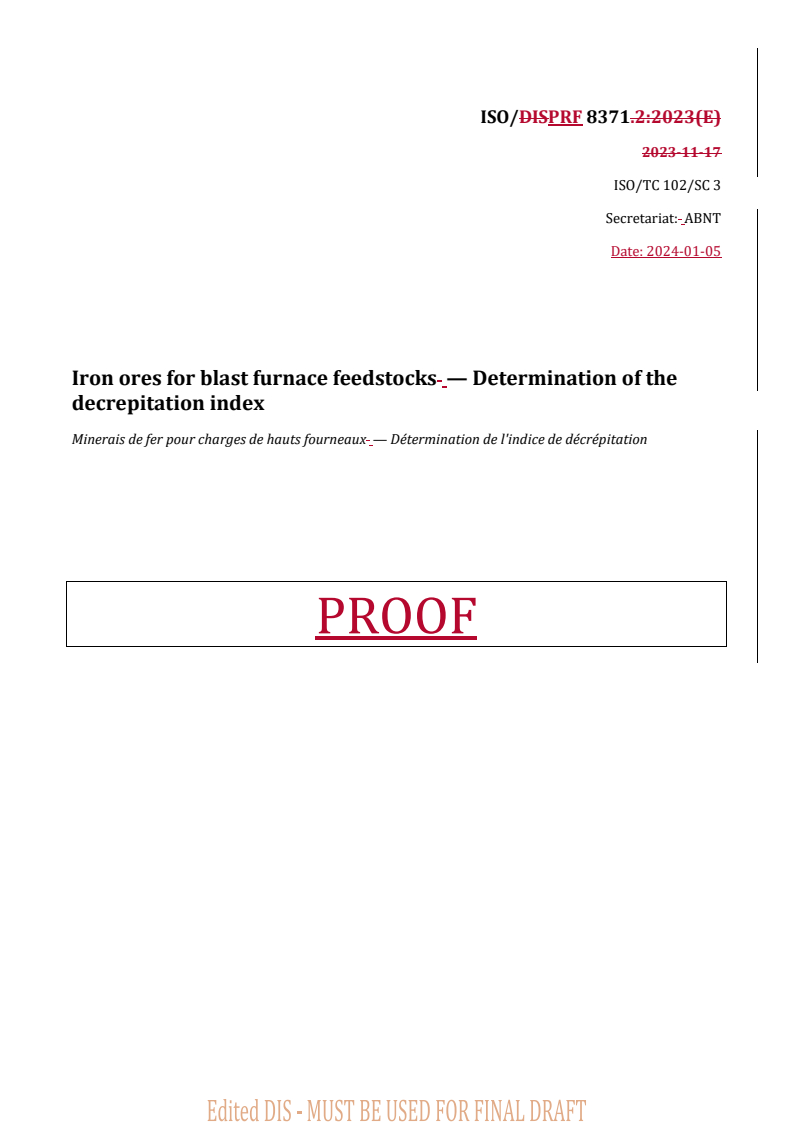 REDLINE ISO/PRF 8371 - Iron ores for blast furnace feedstocks — Determination of the decrepitation index
Released:5. 01. 2024
