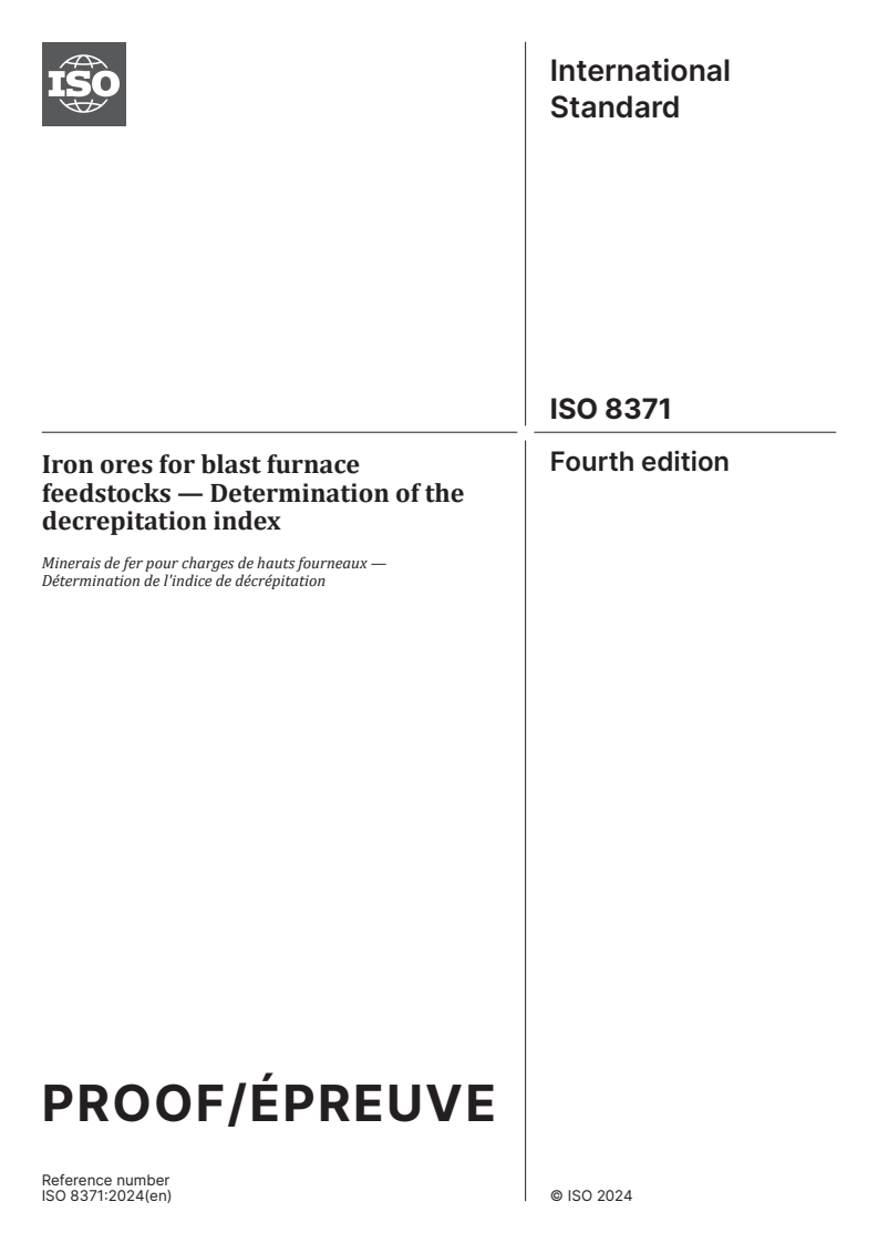 ISO/PRF 8371 - Iron ores for blast furnace feedstocks — Determination of the decrepitation index
Released:5. 01. 2024